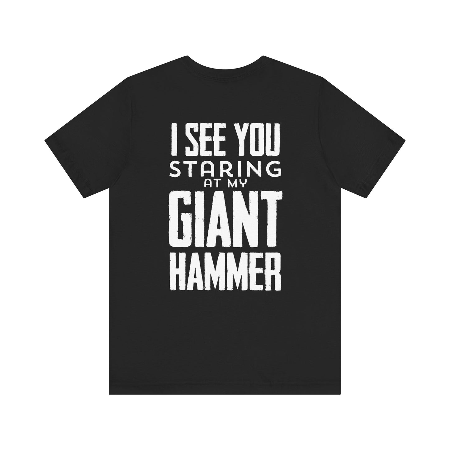 I see you Staring Unisex Jersey Short Sleeve Tee