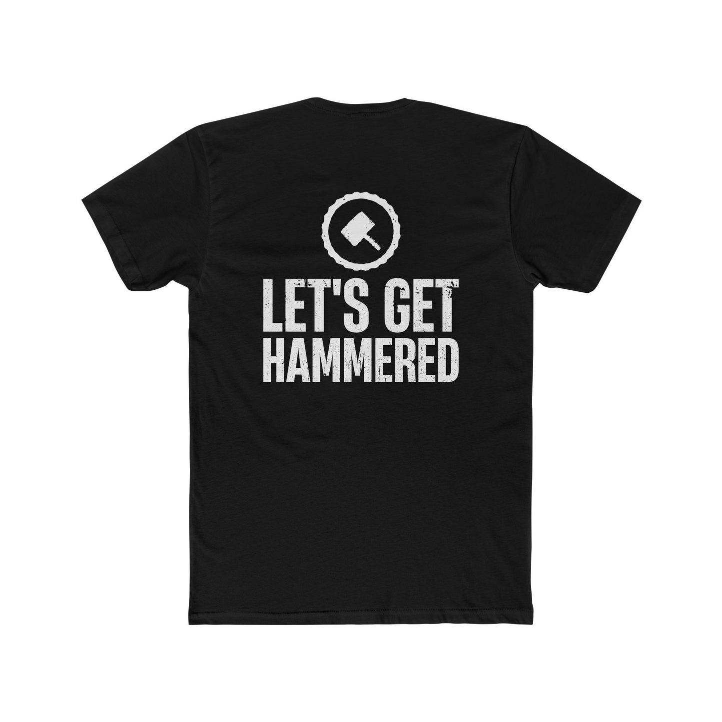 'let's get hammered' Men's Cotton Crew Tee